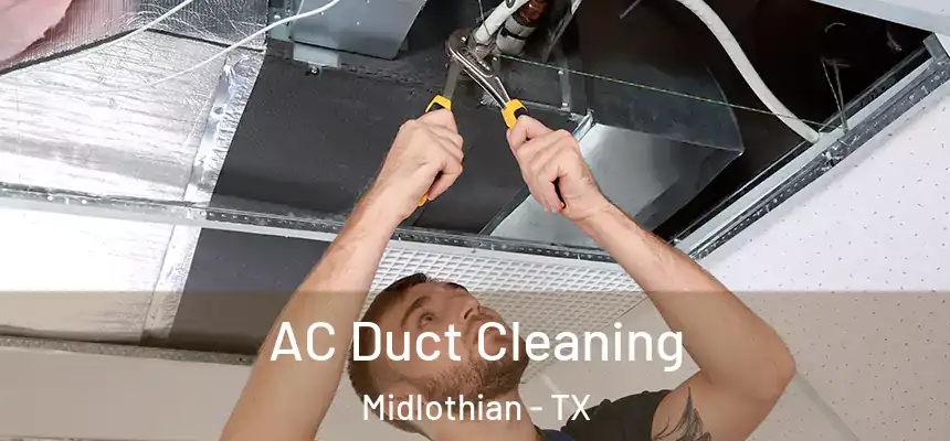  AC Duct Cleaning Midlothian - TX