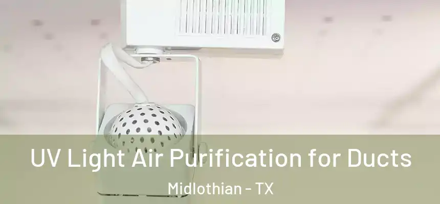  UV Light Air Purification for Ducts Midlothian - TX